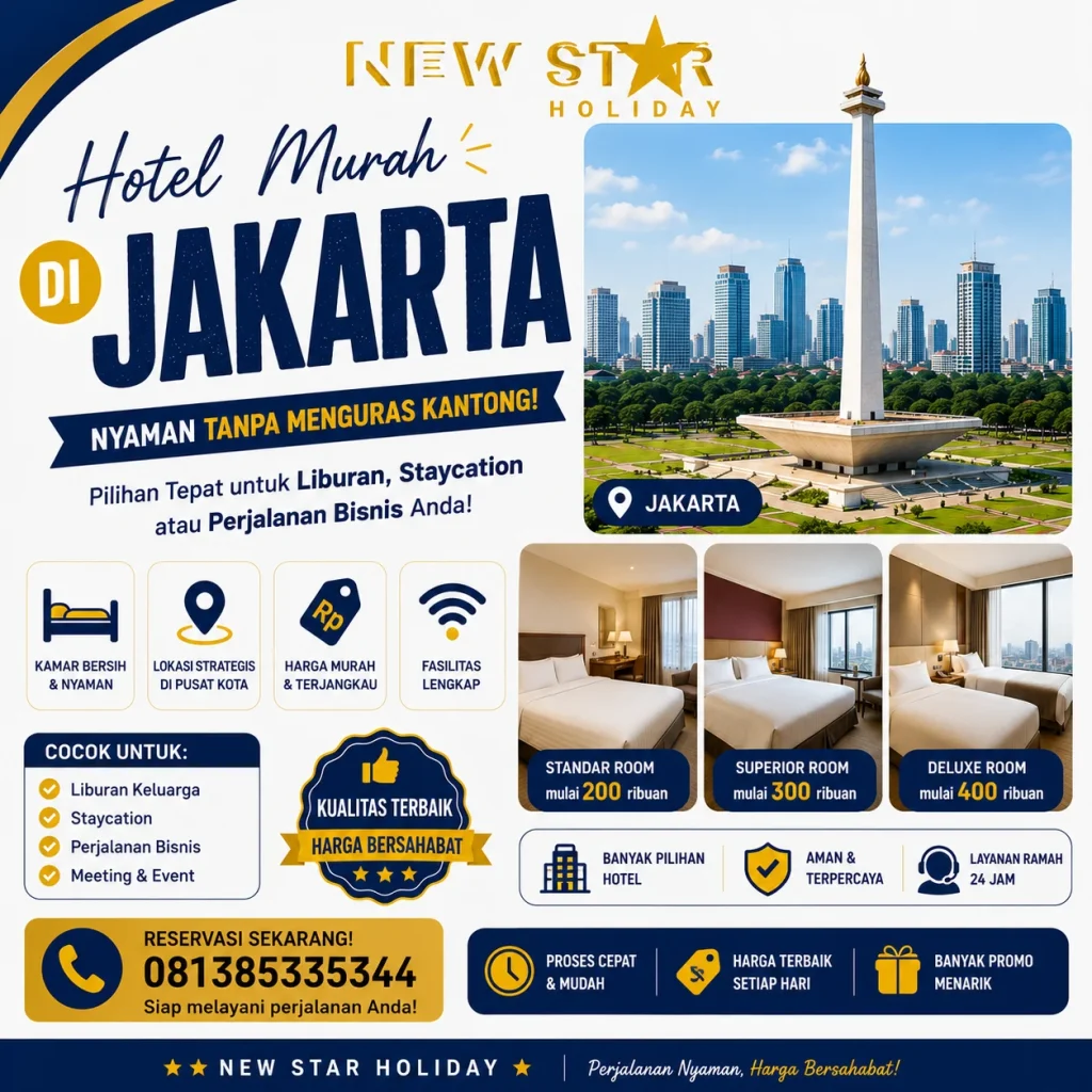 Hotel murah di Jakarta dengan lokasi strategik dekat Ancol, Monas dan Kota Tua