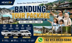 Bandung Tour Package lengkap untuk pelancong Malaysia bersama Newstar Holiday.