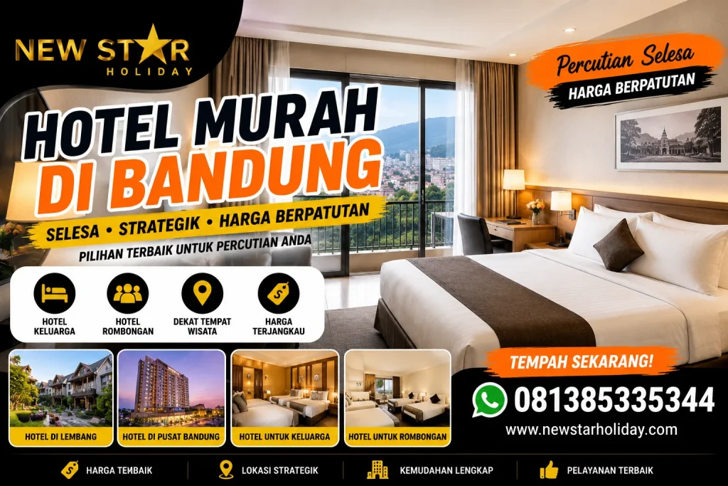 Hotel murah di Bandung untuk keluarga dan rombongan dengan lokasi strategik dekat tempat wisata