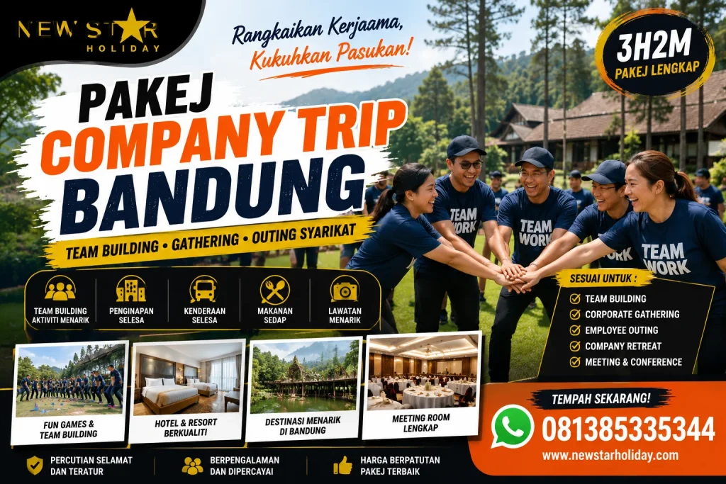 Pakej Company Trip Bandung untuk team building dan corporate gathering bersama Newstar Holiday