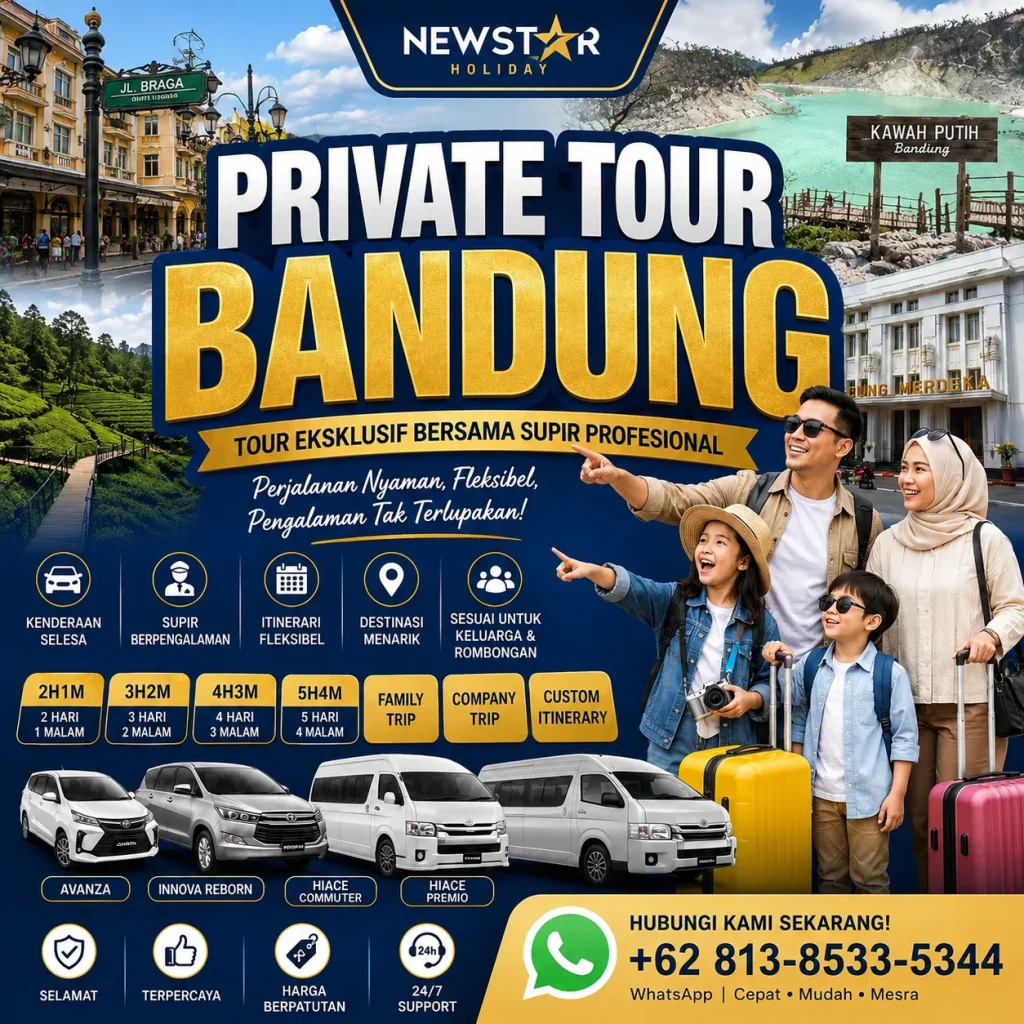 Private Tour Bandung bersama Newstar Holiday dengan supir profesional dan kenderaan yang selesa.