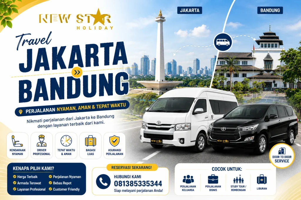 Travel Jakarta Bandung door to door dengan armada nyaman dan layanan profesional Newstar Holiday